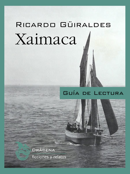 Guía de lectura - Xaimaca de Ricardo Güiraldes